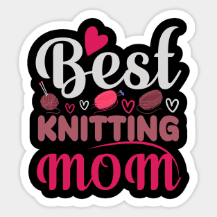 Best Knitting Mom Ever Sticker